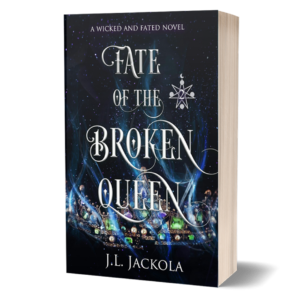 Fate of the Broken Queen - J. L. Jackola - Spicy Romantasy Books
