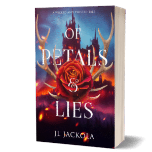 Of Petals & Lies - J. L. Jackola - Spicy Romantasy Books