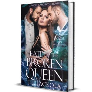 Fate of the Broken Queen - J. L. Jackola - Spicy Romantasy Books